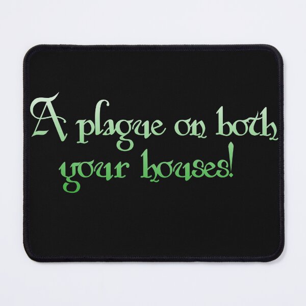 Item preview, A plague on both your houses! - Shakespeare Quote designed and sold by EagleFang101.