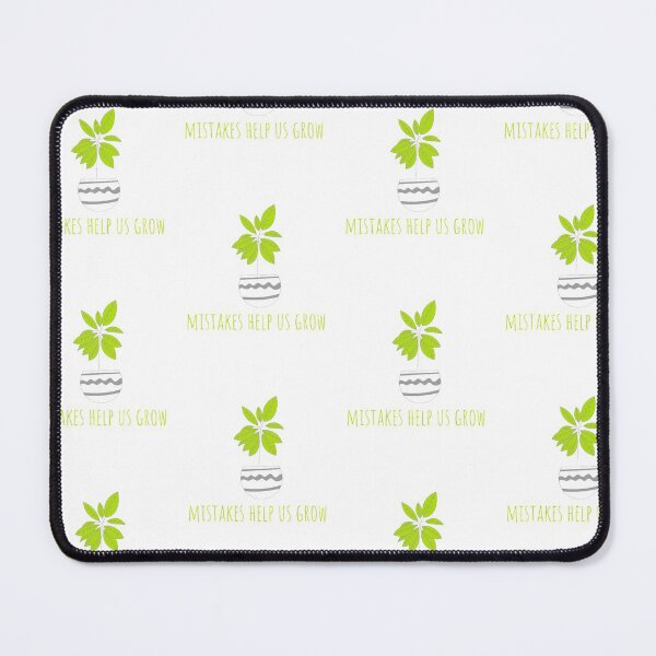 Item preview, Mistakes Help Us Grow designed and sold by art-fox.