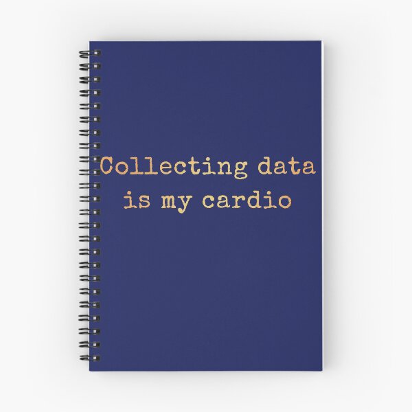 Item preview, Collecting Data Is My Cardio designed and sold by AscendMerch.