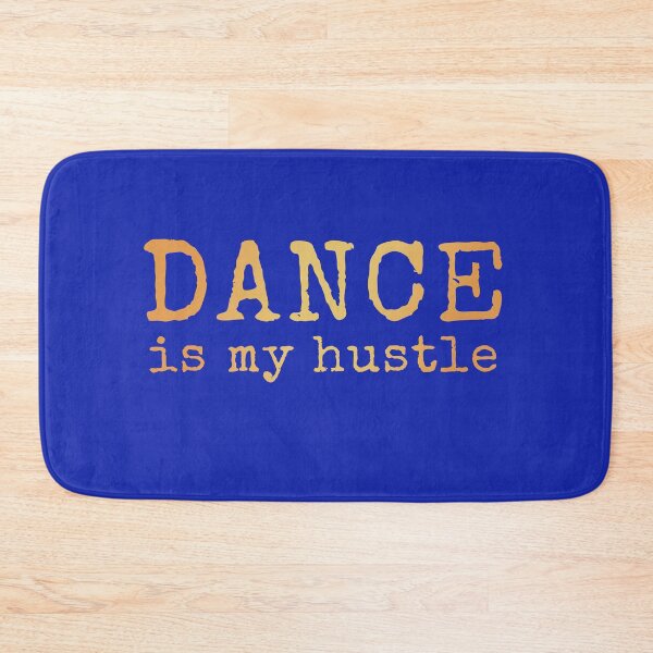 Item preview, Dance Is My Hustle - Funny Design designed and sold by AscendMerch.