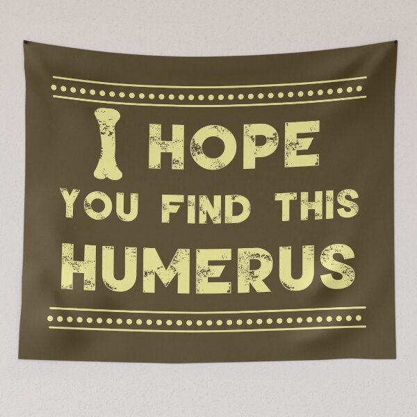 Item preview, I Hope You Find This Humerus designed and sold by fash-t-shirt.