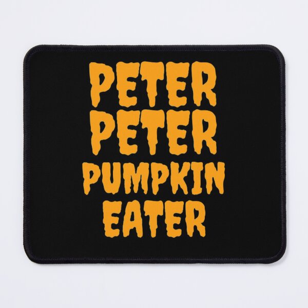 Item preview, Peter Peter Pumpkin Eater designed and sold by NxtLvlDsgns.