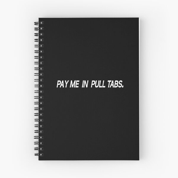 Item preview, Pay Me In Pull Tabs.  Bingo Addict.  designed and sold by luvmhykdesigns.