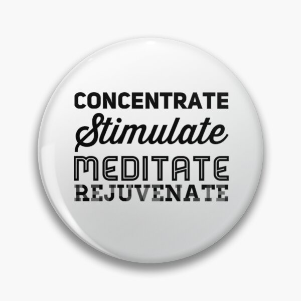 Item preview, Concentrate Stimulate Meditate Rejuvenate designed and sold by Leonardo Palumbo.
