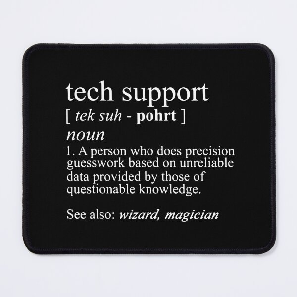 Item preview, Tech Support Funny IT funnArt Design Happy Apparel Essential Inspiration Joy Mood designed and sold by DesignByHeartUK.