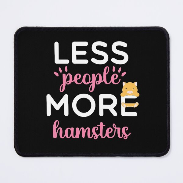 Item preview, Less People More Hamsters - Sassy Quotes designed and sold by DigitalGemShop.
