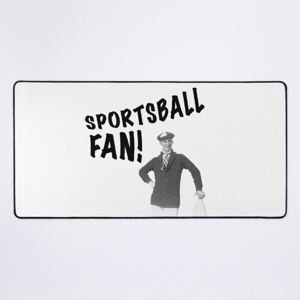 Item preview, Sportsball Fan! designed and sold by theted4.
