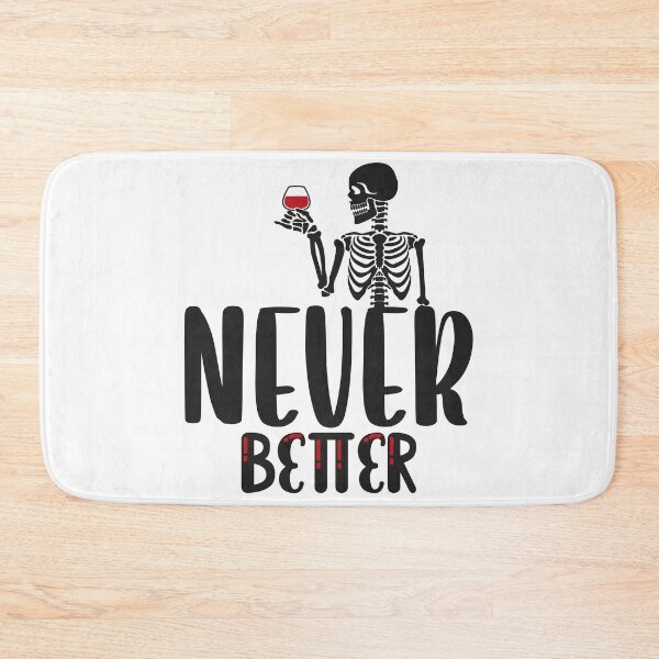 Item preview, Never Better Skeleton designed and sold by bahicharafe.