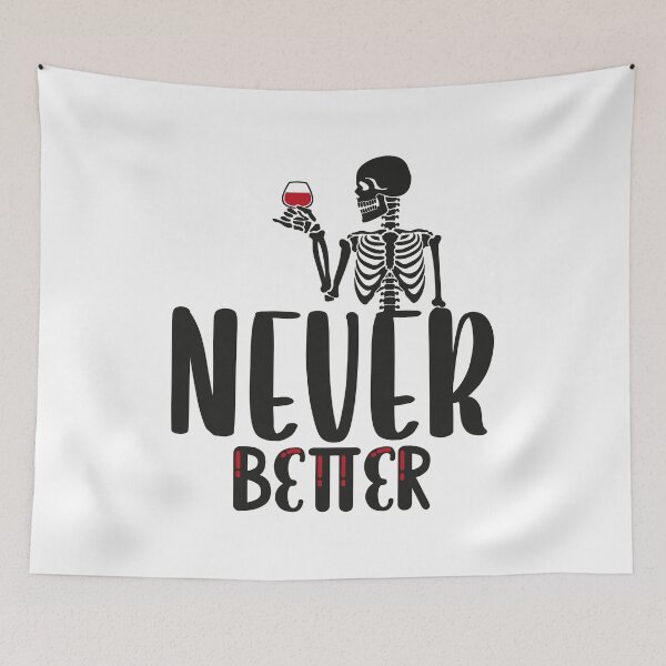 Item preview, Never Better Skeleton designed and sold by bahicharafe.