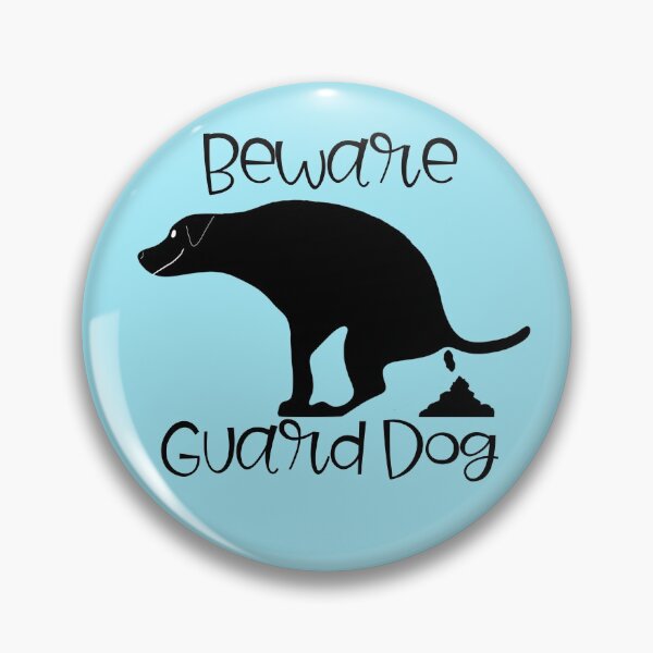 Item preview, Beware Pooping Guard Dog Gifts designed and sold by Willyboy16.