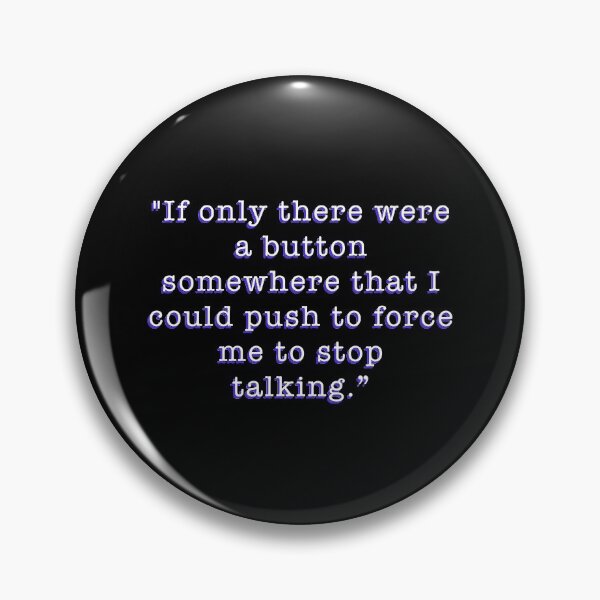 Item preview, My so called life Quote stop talking 90s teen high school thoughts Typography Design Sticker designed and sold by CreatedbyJR.