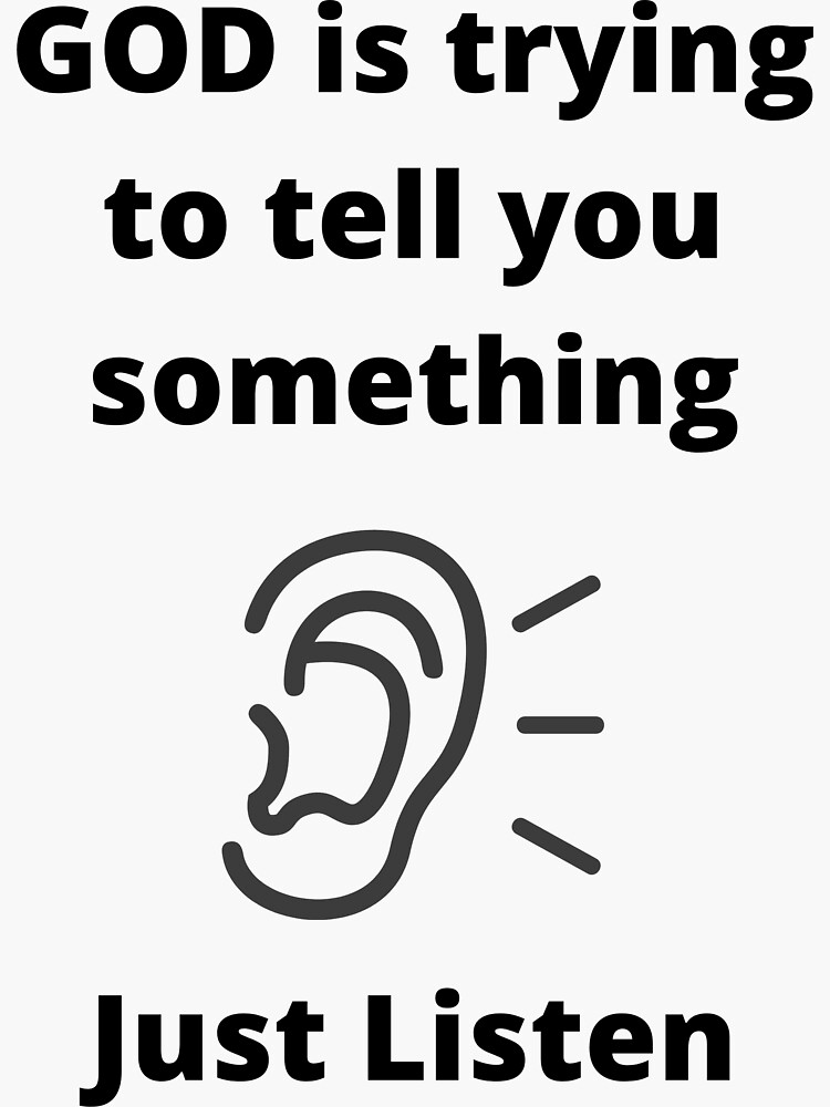 "God is trying to tell you something" Sticker for Sale by laster06