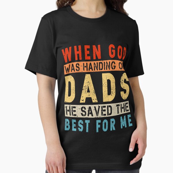 Item preview, God Saved The Best Dad For Me Funny Dad Shirts For Men For Fathers Day designed and sold by desepchilist.
