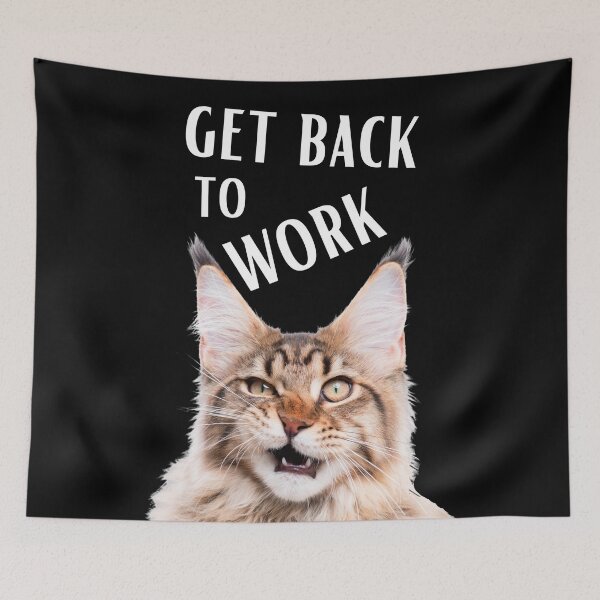 Item preview, Cat Maine Coon. Motivational Quote: «Get Back To Work»      designed and sold by fowons.