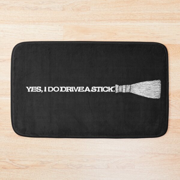 Item preview, Yes, I do drive a stick. designed and sold by Theresa Ahlman.