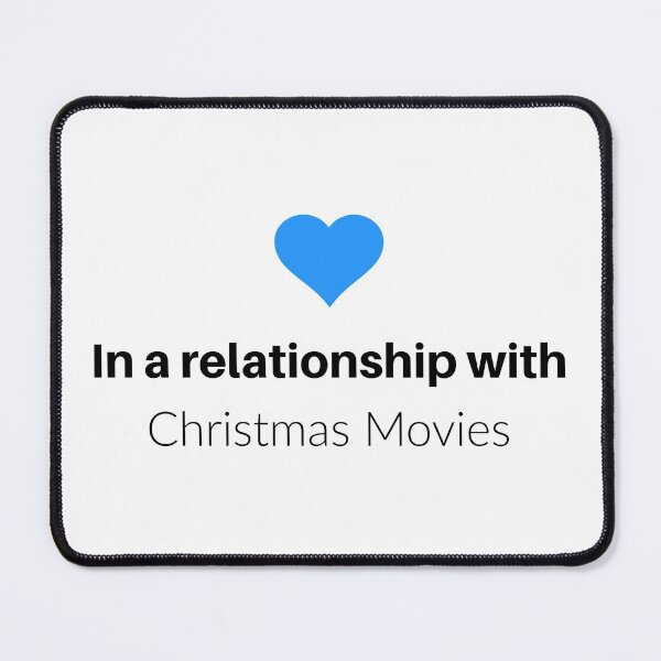 Item preview, In A Relationship With Christmas Movies designed and sold by Martini-Four.