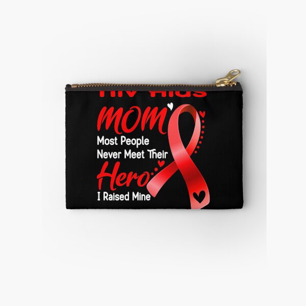 Item preview, Hiv Aids Mom Most People Never Meet Their Hero I Raise Mine designed and sold by hvoid41.