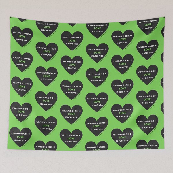 Item preview, Whatever is done in LOVE (green) designed and sold by InkThinkArt.