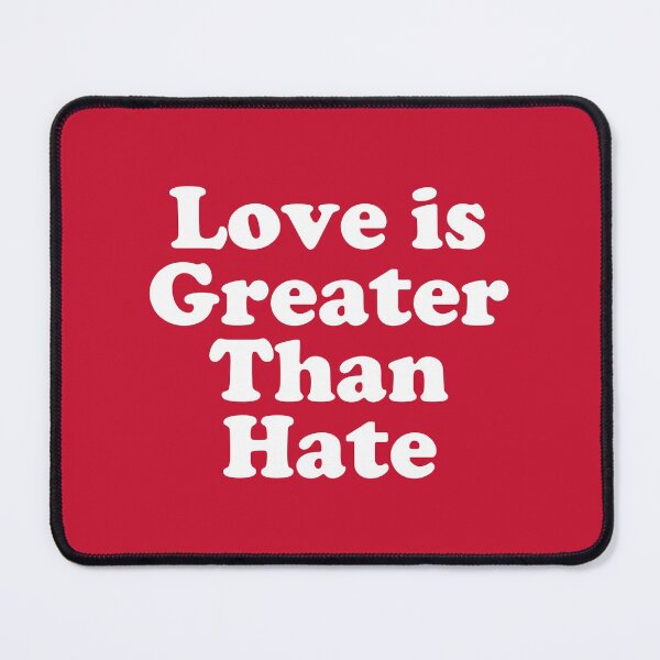 Item preview, Love Is Greater Than Hate #2 designed and sold by SalahBlt.