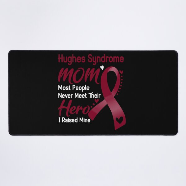 Item preview, Hughes Syndrome Mom Most People Never Meet Their Hero I Raise Mine designed and sold by hvoid41.
