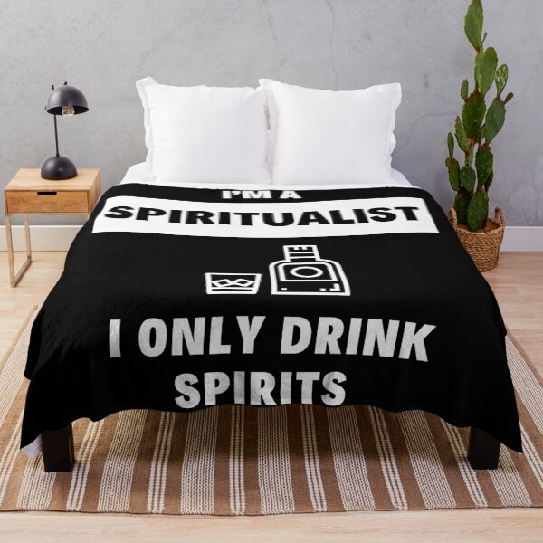 Item preview, I'm A Spiritualist: I Only Drink Spirits Drinking Humor designed and sold by EllConApparel.