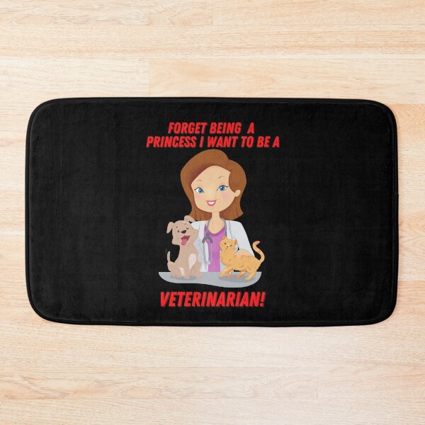 Item preview, Forget Princess I Want to Be a Veterinarian  designed and sold by Peter Stawicki.