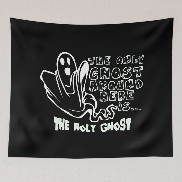 Item preview, The only Ghost around Here is the Holy Ghost funny Halloween designed and sold by Nadey.