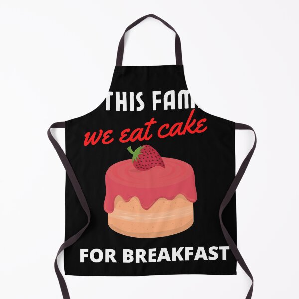 Item preview, In This Family We Eat Cake for Breakfast Funny Cupcake Lover designed and sold by YLartist.