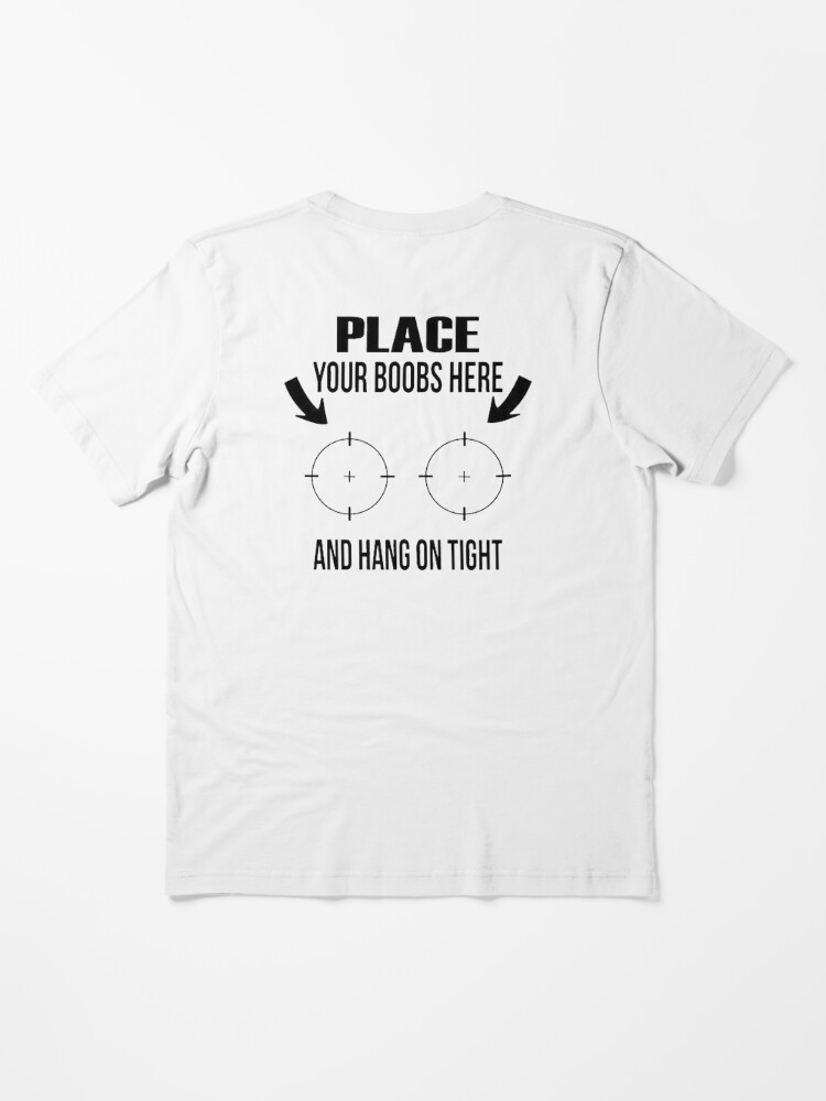 Press your Boobs Here and Hang on - Biker Funny T Shirts
