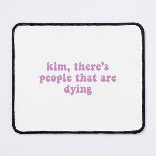 Item preview, Kim, there’s people that are dying designed and sold by stelabora.