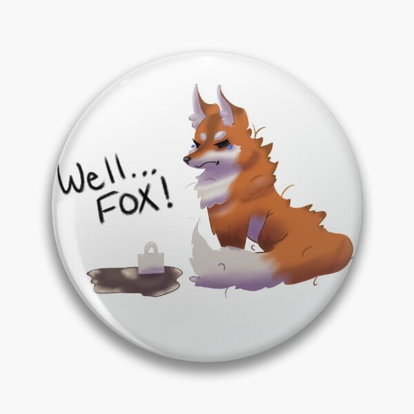 Item preview, Well...Fox! designed and sold by Abinormality-.