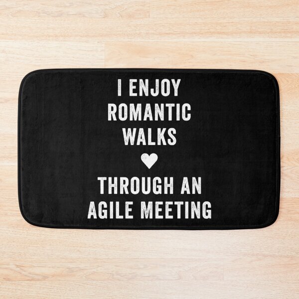 Item preview, Funny I Enjoy Romantic Walks Through An Agile Meeting designed and sold by wingstar.
