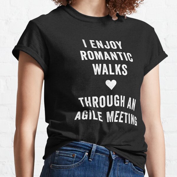 Item preview, Funny I Enjoy Romantic Walks Through An Agile Meeting designed and sold by wingstar.