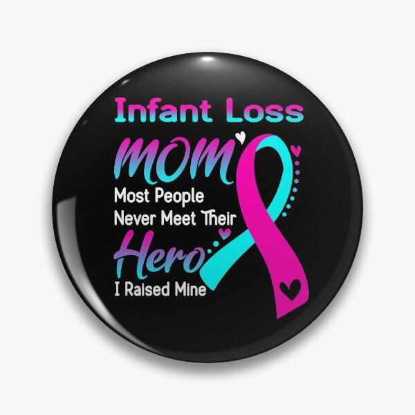 Item preview, Infant Loss Mom Most People Never Meet Their Hero I Raise Mine designed and sold by hvoid41.