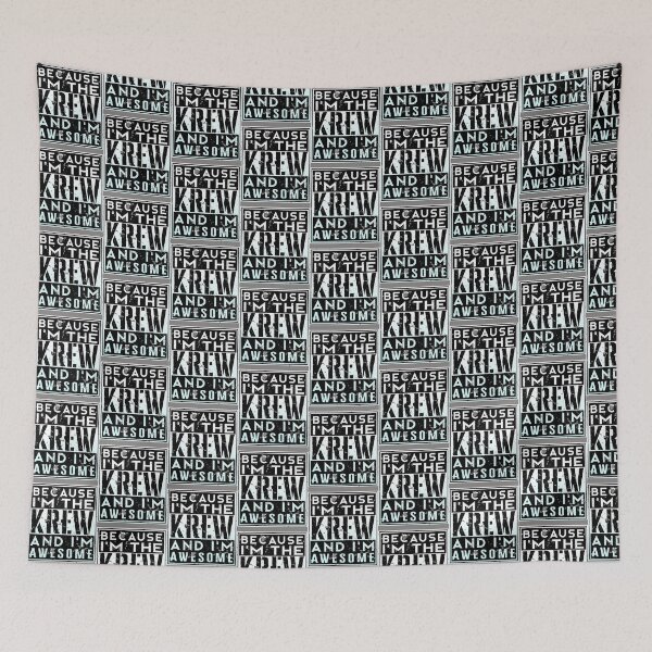Item preview, Because I_m The KREW   designed and sold by MICHELL-LOVEB.
