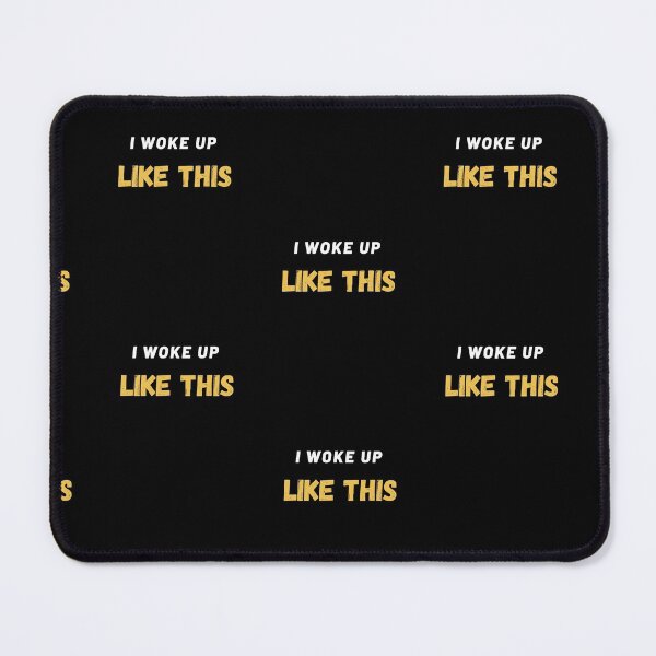 Item preview, I woke up like this: gift for mom, gift for dad, present for bestfreind, designed and sold by coccoPrints.