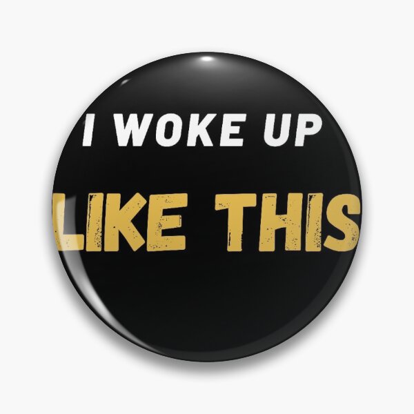 Item preview, I woke up like this: gift for mom, gift for dad, present for bestfreind, designed and sold by coccoPrints.