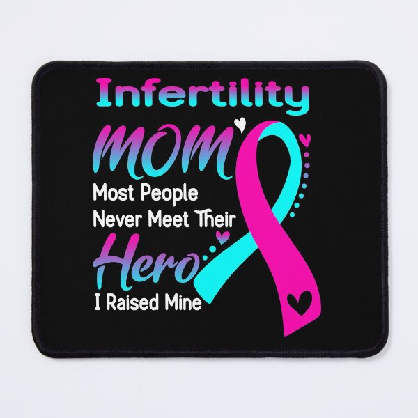 Item preview, Infertility Mom Most People Never Meet Their Hero I Raise Mine designed and sold by hvoid41.