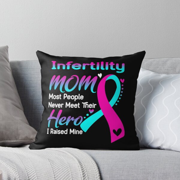 Item preview, Infertility Mom Most People Never Meet Their Hero I Raise Mine designed and sold by hvoid41.
