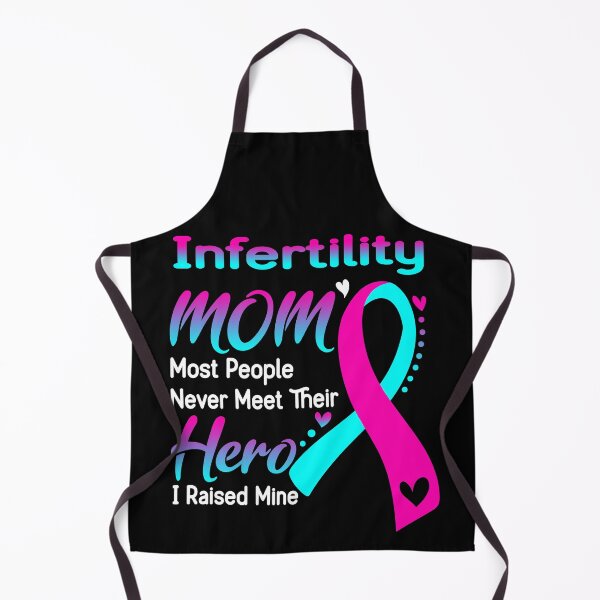 Item preview, Infertility Mom Most People Never Meet Their Hero I Raise Mine designed and sold by hvoid41.