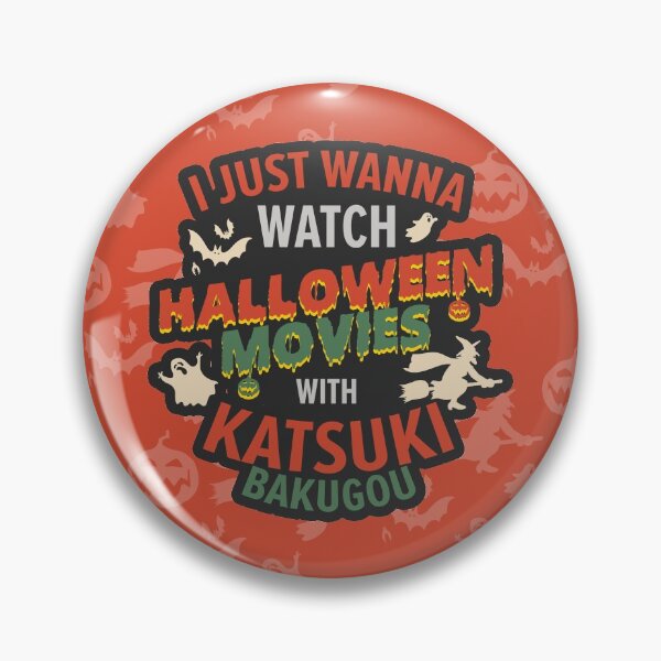 Item preview, I Just Wanna Watch Halloween Movies With KatsukiBakugou - Heroaca, Watch Halloween Movies designed and sold by The Shonen Spot.