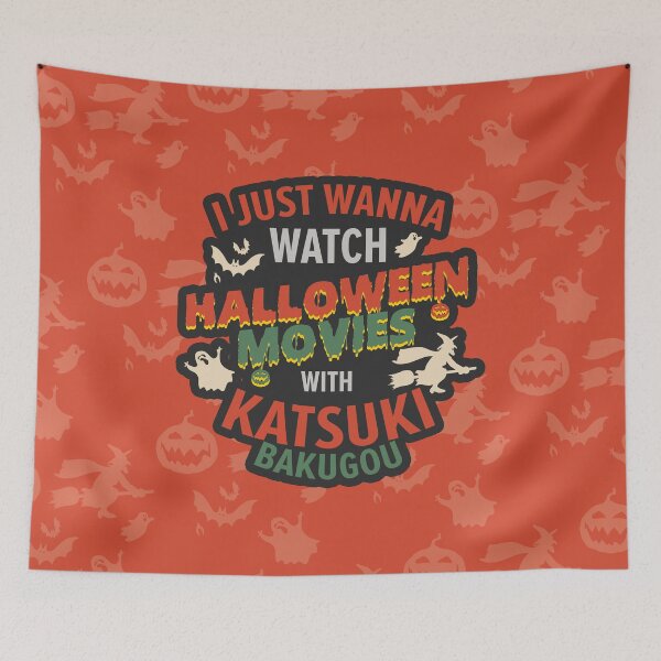 Item preview, I Just Wanna Watch Halloween Movies With KatsukiBakugou - Heroaca, Watch Halloween Movies designed and sold by The Shonen Spot.