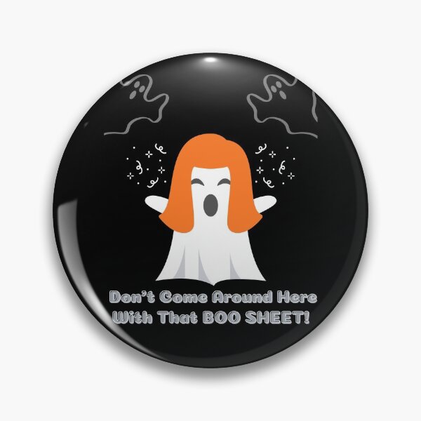 Item preview, Dont come with that Boo Sheet! designed and sold by Fabuluss4Life.