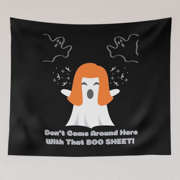 Item preview, Dont come with that Boo Sheet! designed and sold by Fabuluss4Life.