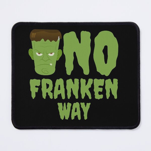 Item preview, No Franken Way designed and sold by erinpriest.