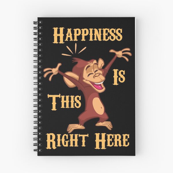 Item preview, Happiness Is This Right Here Funny Monkey designed and sold by OrangePyramid.
