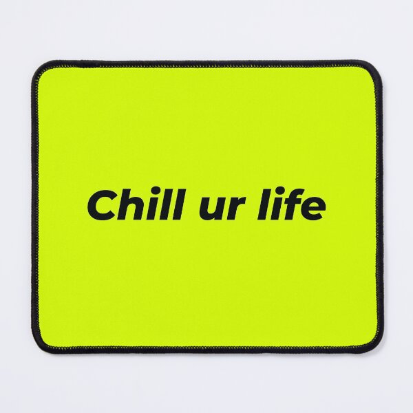 Item preview, Bro, chill your life! designed and sold by DanielVind.