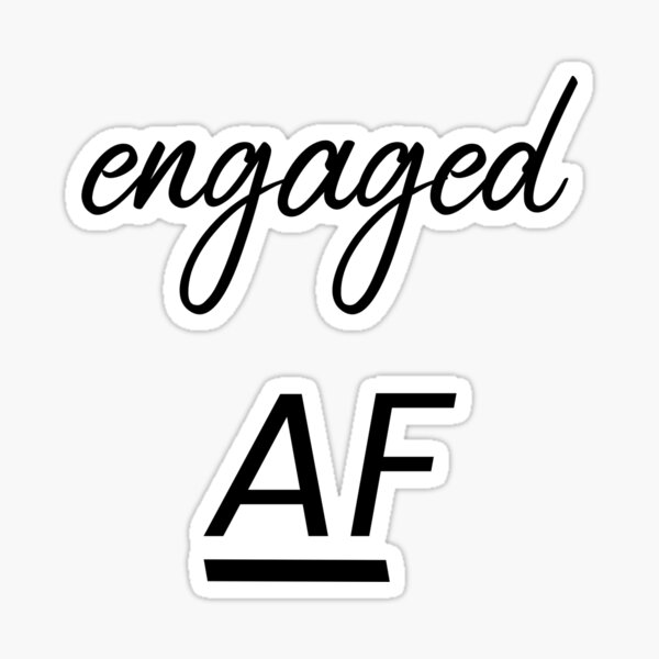 Item preview, Engaged AF designed and sold by bunderwood97.