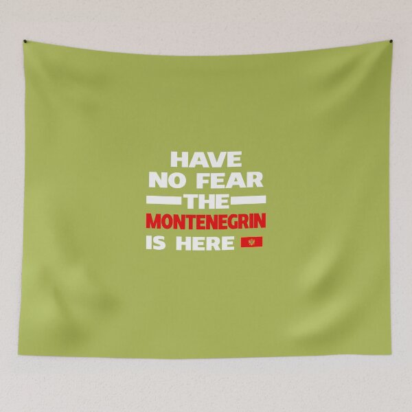 Item preview, No Fear Montenegrin Here Montenegro Pride designed and sold by AlwaysAwesome.