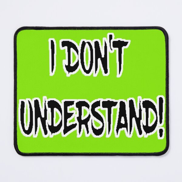 Item preview, I DON'T UNDERSTAND! Black Filled Letters designed and sold by AliCatOriginals.